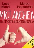 img Luca Manzi, Marco Innamorati - Amici anche no (2021) (mp3 - 128 kbps)