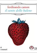 img Ferdinando Camon - Il canto delle balene (2021) (mp3 - 128 kbps)