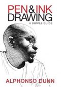 Alphonso A Dunn - Pen and Ink Drawing A Simple Guide (2015) ENG - PDF