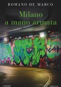 Romano De Marco - Milano a mano armata (2020)
