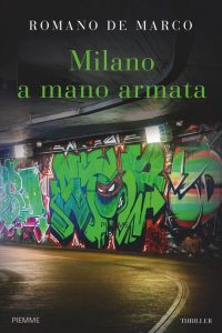 Romano De Marco – Milano a mano armata (2020)