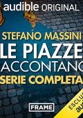 Stefano Massini - Le piazze raccontano. Serie completa (2021) (mp3 - 128 kbps)