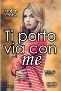 Kristen Proby – With Me Series Vol. 1. Ti porto via con me (2015)