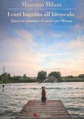 Maurizio Milani - I cani bagnino all'Idroscalo (2019)