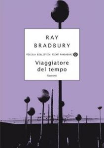 Ray Bradbury – Viaggiatore del tempo (2013)