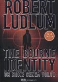Robert Ludlum - The Bourne Identity - Un nome senza volto (2011)