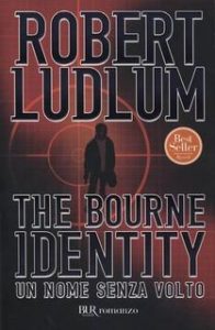 Robert Ludlum – The Bourne Identity – Un nome senza volto (2011)
