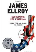 James Ellroy (a cura di) - Scorciatoie per l'inferno (2014)