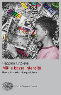 Peppino Ortoleva – Miti a bassa intensità (2019)