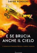 Davide Rondoni - E se brucia anche il cielo (2015)