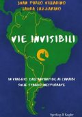 Juan Pablo Villarino, Laura Lazzarino - Vie invisibili (2019)