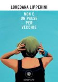 Loredana Lipperini - Non è un paese per vecchie (2020)