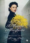 Michail Bulgakov - Il Maestro e Margherita (2020)