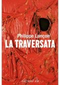 Philippe Lançon - La traversata (2020)