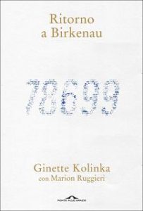 Marion Ruggieri, Ginette Kolinka – Ritorno a Birkenau (2020)
