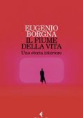 Eugenio Borgna - Il fiume della vita (2020)