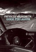 Patricia Highsmith - Gioco per la vita (2014)