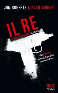 Evan Wright, Jon Roberts – Il Re (2012)