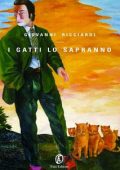 Giovanni Ricciardi - I gatti lo sapranno (2011)