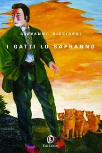 Giovanni Ricciardi – I gatti lo sapranno (2011)
