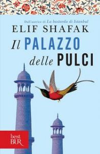 Elif Shafak – Il palazzo delle pulci (2011)