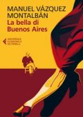 Manuel Vázquez Montalbán - La bella di Buenos Aires (2014)