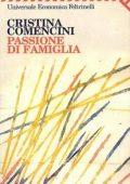 Cristina Comencini - Passione di famiglia (2010)