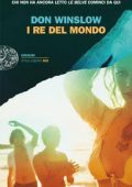 Don Winslow - I re del mondo (2012)