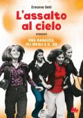 Ermanno Detti - L'assalto al cielo (2018)