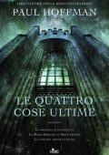 Paul Hoffman - Le quattro cose ultime (2011)