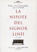 Philippe Claudel - La nipote del signor Linh (2014)