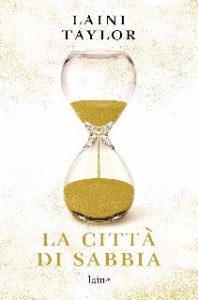 Laini Taylor – La città di sabbia (2013)