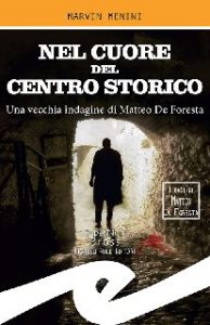Marvin Menini – Nel cuore del centro storico (2019)