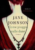 Jane Johnson - Come pioggia sulle dune (2010)