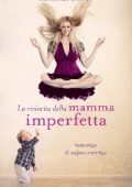 Annalisa Strada - La rivincita della mamma imperfetta (2014)