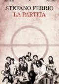Stefano Ferrio - La partita (2010)