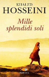 Khaled Hosseini – Mille splendidi soli (2010)
