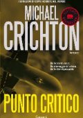 Michael Crichton - Punto critico (2012)