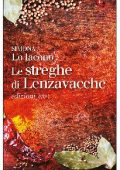 Simona Lo Iacono - Le streghe di Lenzavacche (2016)
