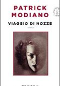 Patrick Modiano - Viaggio di nozze (2014)