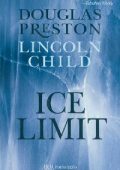 Douglas Preston, Lincoln Child - Ice limit (2011)