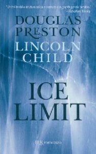 Douglas Preston, Lincoln Child – Ice limit (2011)