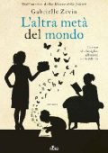 Gabrielle Zevin - L'altra metà del mondo (2016)