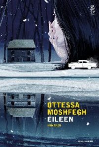 Ottessa Moshfegh – Eileen (2017)