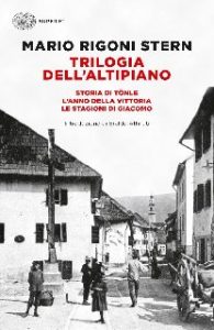 Mario Rigoni Stern – Trilogia dell’altipiano (2010)