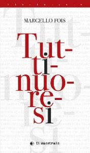 Marcello Fois – Tuttinuoresi (2018)