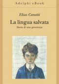 Elias Canetti - La lingua salvata (2017)