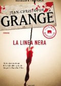 Jean-Christophe Grangé - La linea nera (2012)