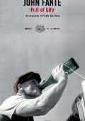 John Fante - Full of Life (2010)
