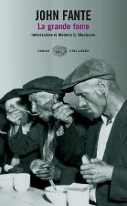 John Fante – La grande fame (2010)
